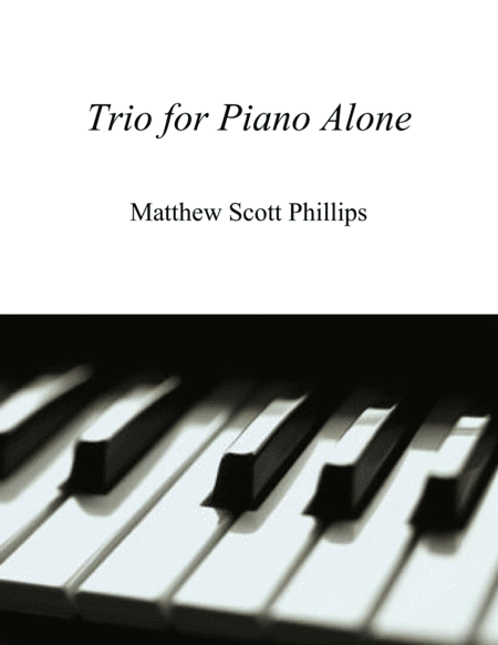 Trio For Piano Alone Sheet Music