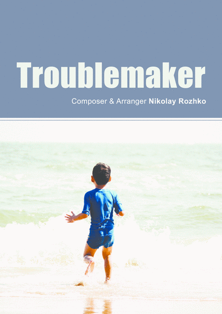 Free Sheet Music Troublemaker Childrens Series