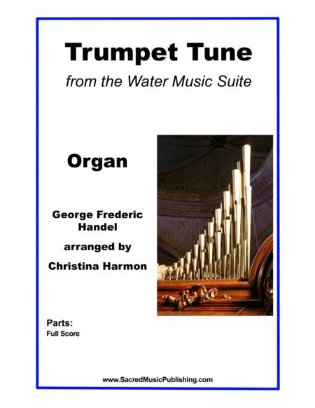 Trumpet Tune From The Water Music Suite Organ Sheet Music