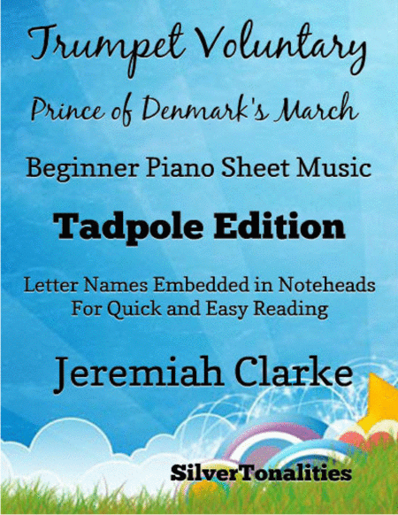 Trumpet Voluntary Prince Of Denmarks March Beginner Piano Sheet Music Tadpole Edition Sheet Music