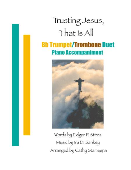 Trusting Jesus That Is All Bb Trumpet Trombone Duet Piano Accompaniment Sheet Music