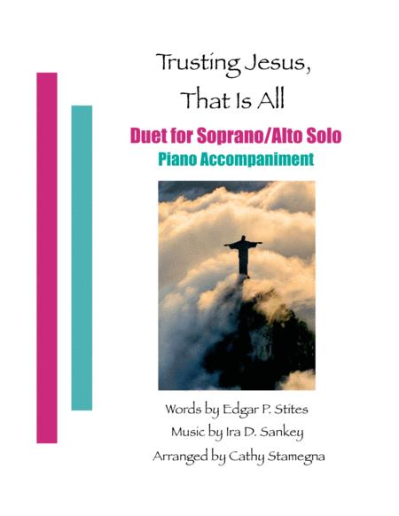 Trusting Jesus That Is All Duet For Soprano Alto Solo Piano Accompaniment Sheet Music