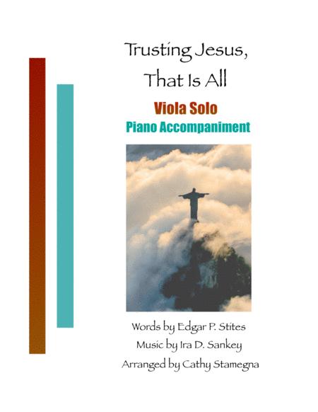 Trusting Jesus That Is All Viola Solo Piano Accompaniment Sheet Music