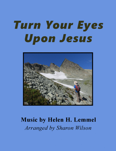 Turn Your Eyes Upon Jesus Piano Solo Sheet Music