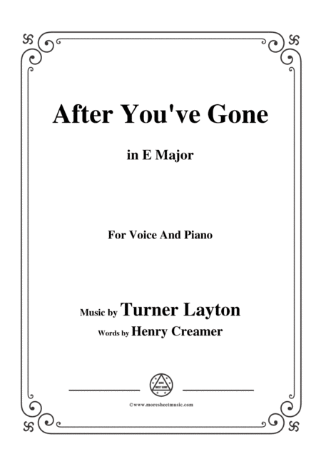 Turner Layton After You Ve Gone In E Major For Voice And Piano Sheet Music