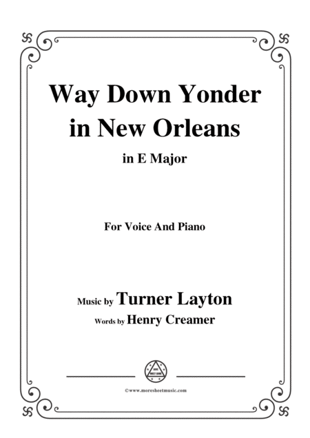 Turner Layton Way Down Yonder In New Orleans In E Major For Voice Pno Sheet Music