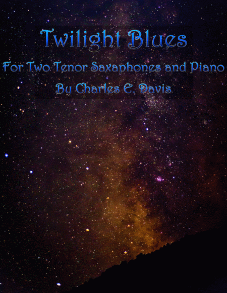 Free Sheet Music Twilight Blues Two Tenor Saxes And Piano