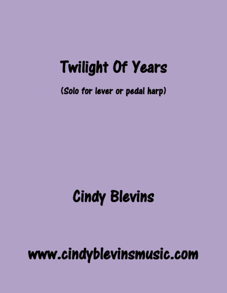 Free Sheet Music Twilight Of Years Original Solo For Lever Or Pedal Harp From My Book Melodic Meditations Ii