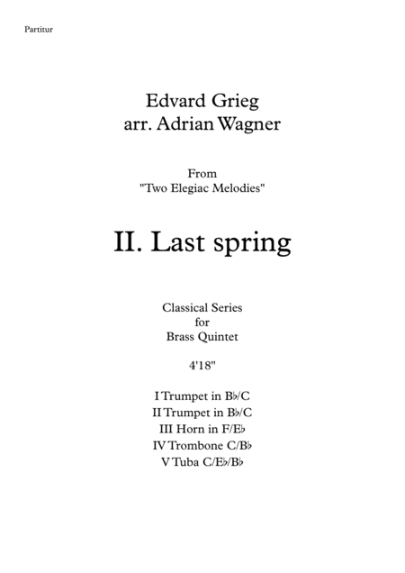 Free Sheet Music Two Elegiac Melodies Ii Last Spring Edvard Grieg Brass Quintet Arr Adrian Wagner