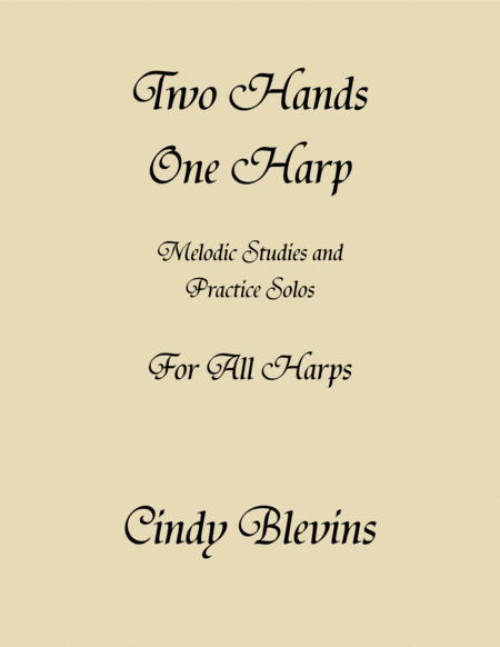 Two Hands One Harp Melodic Studies And Practice Solos For All Harps Sheet Music