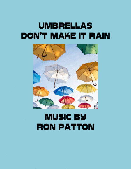 Free Sheet Music Umbrellas Dont Make It Rain