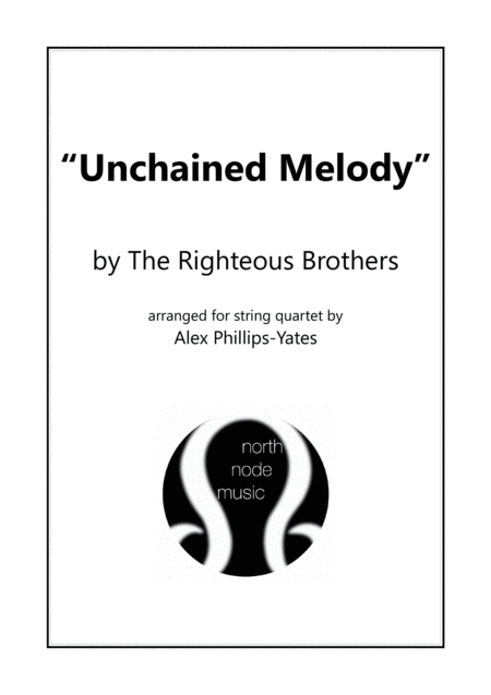 Free Sheet Music Unchained Melody By The Righteous Brothers String Quartet