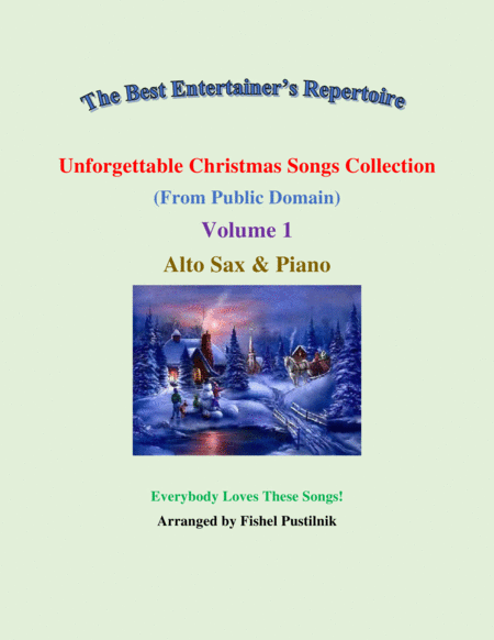 Unforgettable Christmas Songs Collection From Public Domain For Alto Sax Piano Volume 1 Video Sheet Music