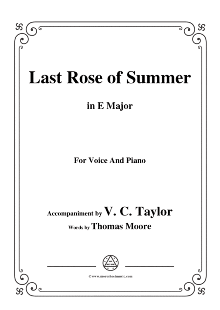 Free Sheet Music V C Taylor The Last Rose Of Summer In E Major For Voice Piano