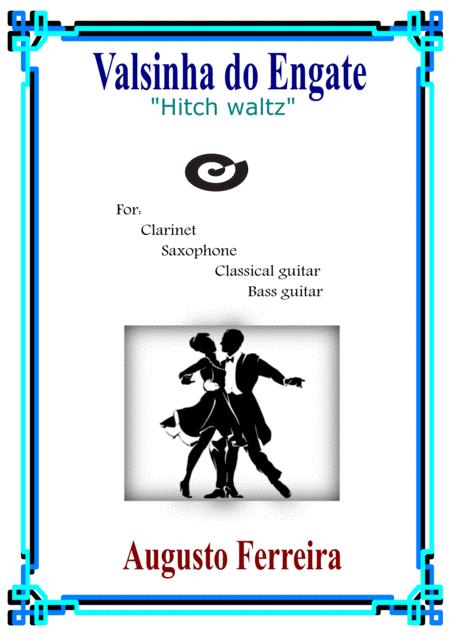 Free Sheet Music Valsinha Do Engate Hitch Waltz