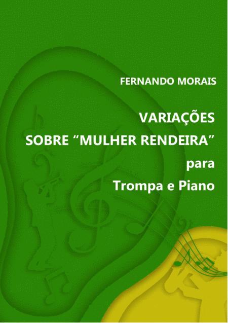 Free Sheet Music Variaes Sobre Mulher Rendeira Para Trompa E Piano