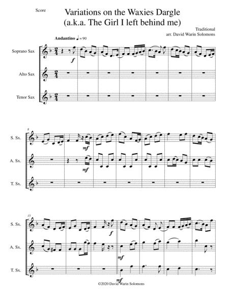Free Sheet Music Variations On The Waxies Dargle Or The Girl I Left Behind Me For Saxophone Trio