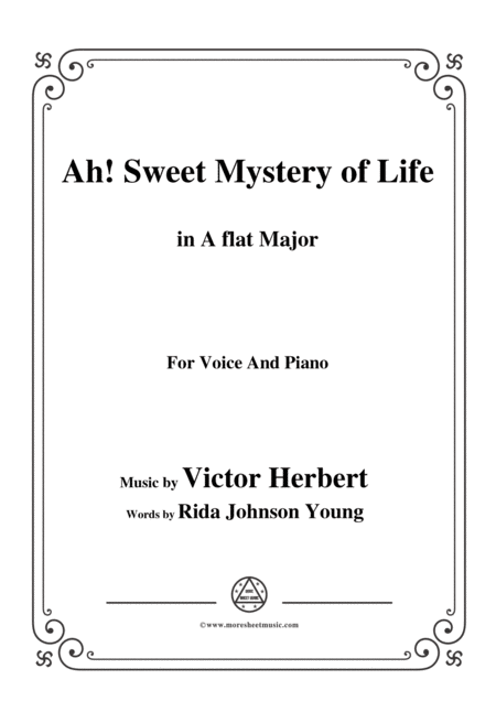 Victor Herbert Ah Sweet Mystery Of Life In A Flat Major For Voice Pno Sheet Music