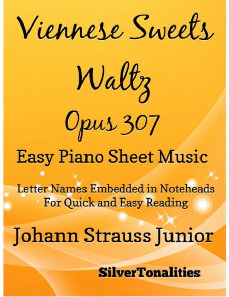 Viennese Sweets Waltz Opus 307 Easy Piano Sheet Music Sheet Music