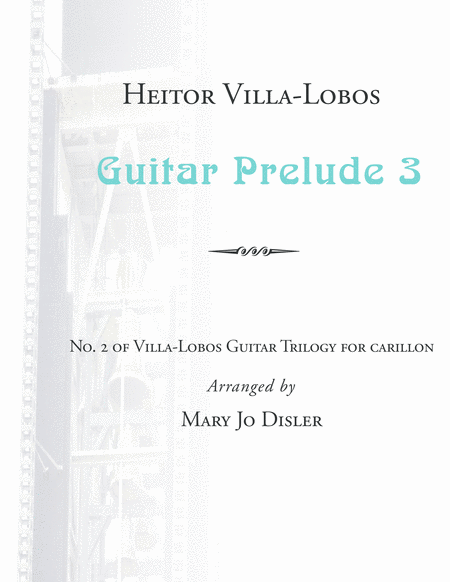 Villa Lobos Trilogy For Carillon 2 Guitar Prelude 3 Sheet Music