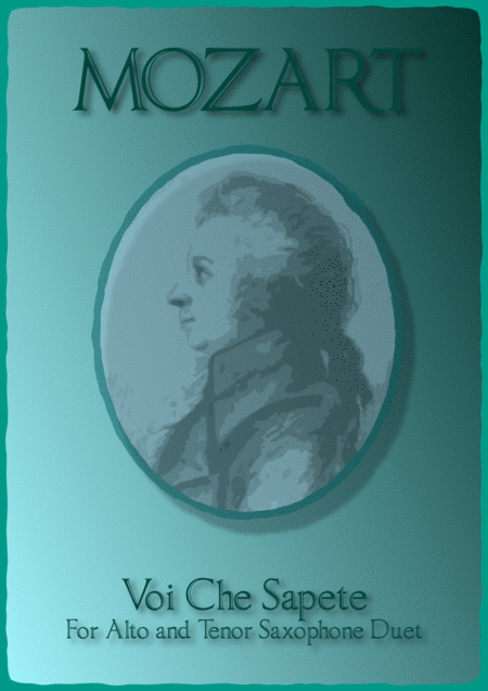 Voi Che Sapete W A Mozart Duet For Alto And Tenor Saxophone Sheet Music