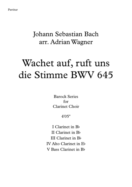 Wachet Auf Ruft Uns Die Stimme Bwv 645 Clarinet Choir Arr Adrian Wagner Sheet Music