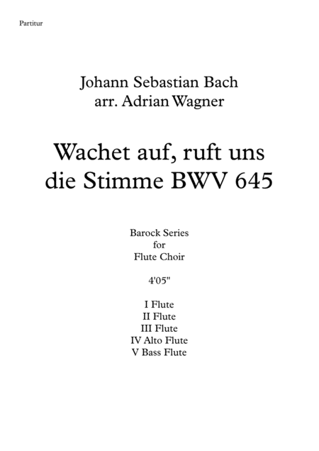 Free Sheet Music Wachet Auf Ruft Uns Die Stimme Bwv 645 Flute Choir Arr Adrian Wagner