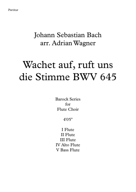 Wachet Auf Ruft Uns Die Stimme Bwv 645 Flute Choir Arr Adrian Wagner Sheet Music