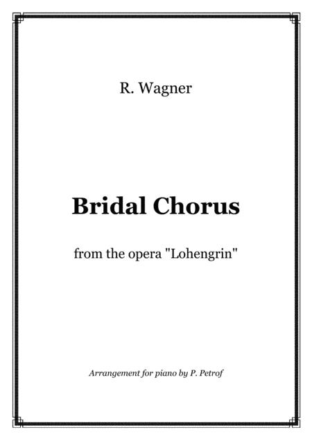 Free Sheet Music Wagner Bridal Chorus From The Opera Lohengrin Piano Solo
