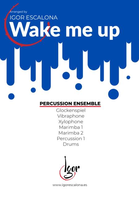 Wake Me Up Avicii Percussion Ensemble Sheet Music