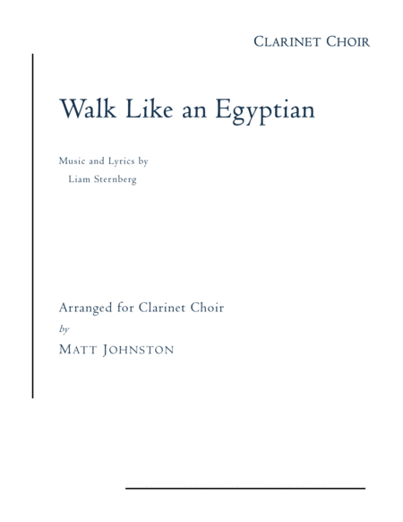 Walk Like An Egyptian For Clarinet Choir Sheet Music