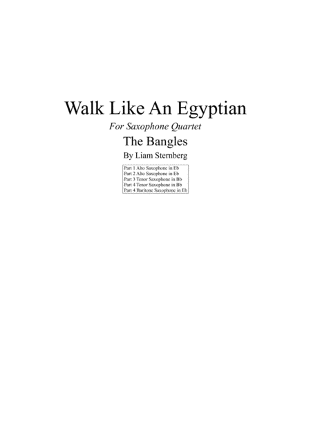 Walk Like An Egyptian For Saxophone Quartet Sheet Music