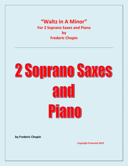 Free Sheet Music Waltz In A Minor Chopin 2 Soprano Saxophones And Piano Chamber Music