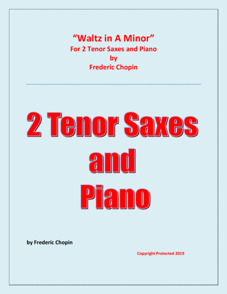 Free Sheet Music Waltz In A Minor Chopin 2 Tenor Saxophones And Piano Chamber Music