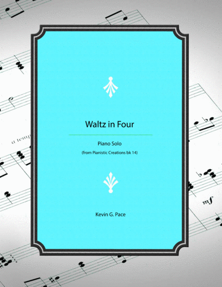 Waltz In Four Original Piano Solo Sheet Music