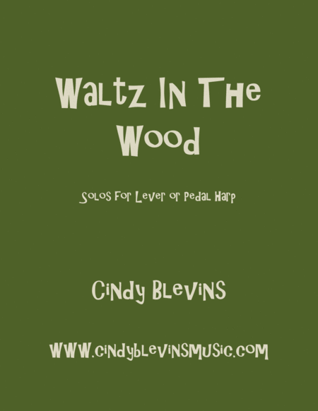 Waltz In The Wood A Book Of 13 Original Solos For Lever Or Pedal Harp Sheet Music