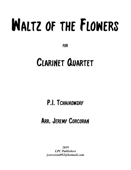 Waltz Of The Flowers From The Nutcracker Suite For Clarinet Quartet Sheet Music