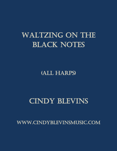 Free Sheet Music Waltzing On The Black Notes An Original Solo For Harp From My Book Harping On The Black Notes
