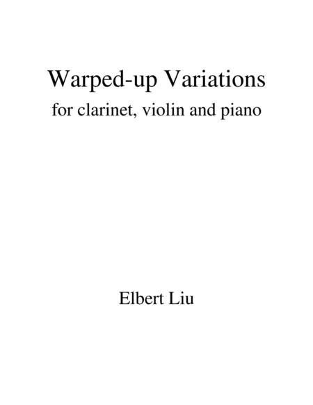 Warped Up Variations For Clarinet Violin And Piano Full Score Sheet Music