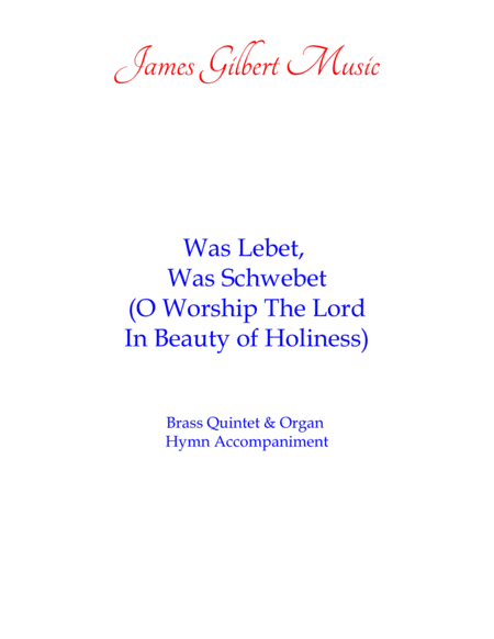 Free Sheet Music Was Lebet Was Schwebet O Worship The Lord In The Beauty Of Holiness
