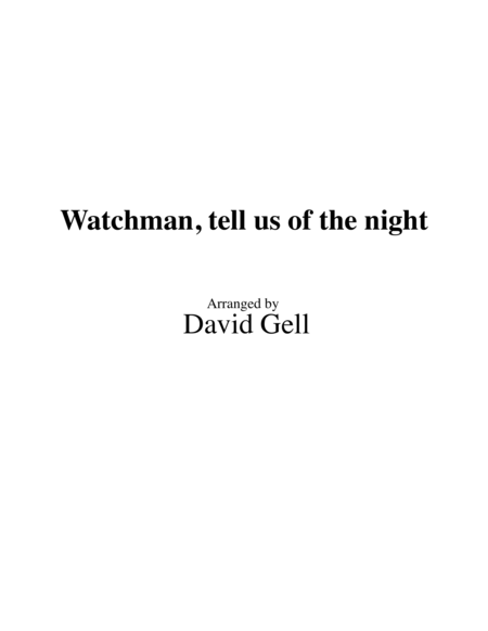 Watchman Tell Us Of The Night Sheet Music