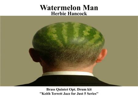 Watermelon Man For Brass Quintet Opt Drumset Sheet Music