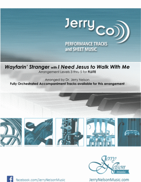 Wayfarin Stranger With I Need Jesus Arrangements Level 3 5 For Flute Written Acc Sheet Music