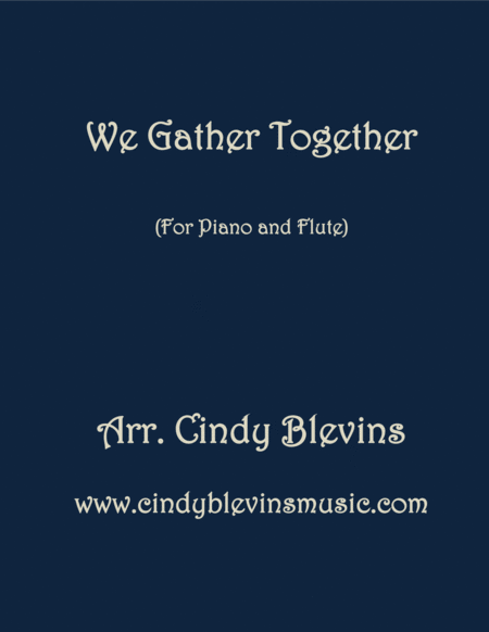 Free Sheet Music We Gather Together Arranged For Piano And Flute