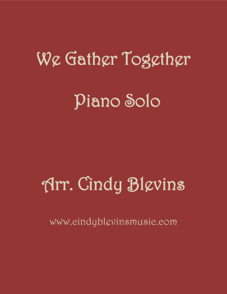 Free Sheet Music We Gather Together Arranged For Piano Solo