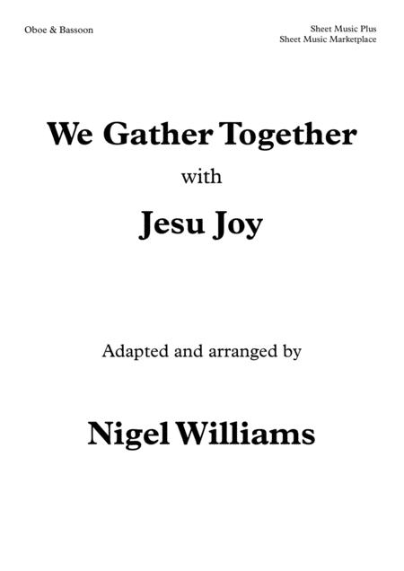 We Gather Together With Jesu Joy For Oboe And Bassoon Sheet Music