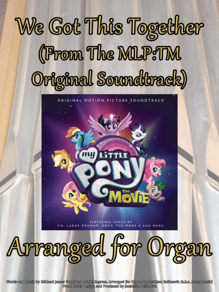 We Got This Together My Little Pony The Movie Arranged For Organ Sheet Music