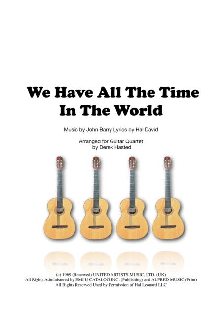 Free Sheet Music We Have All The Time In The World Intermediate Guitar Quartet
