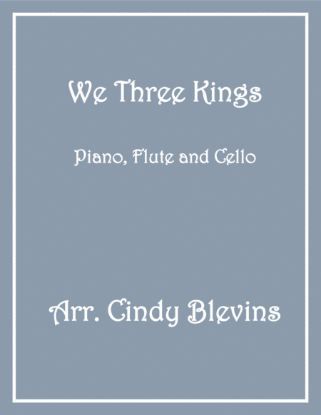 We Three Kings For Piano Flute And Cello Sheet Music