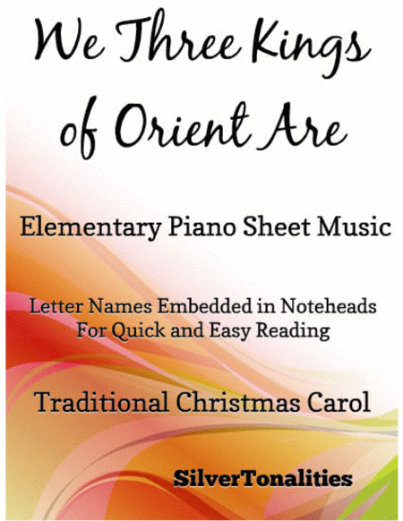 We Three Kings Of Orient Are Elementary Piano Sheet Music Sheet Music